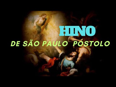 SÃO PAULO APÓSTOLO (Hino) - Paulo, Paulo, porque me persegues? Quem és ...