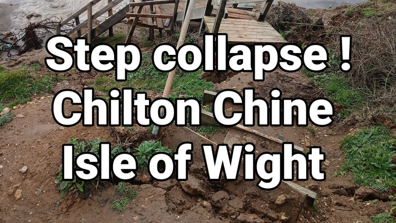 📽 Step collapse ! Chilton Chine - Isle of Wight 