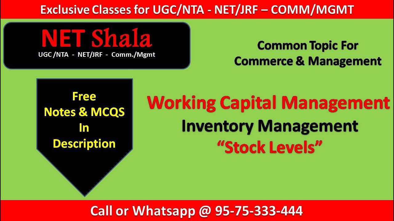 Stock Levels Working Capital Mgmt UCG/NTA NET/JRF Commerce/Management