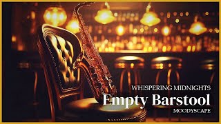 Empty Barstool — Soft Jazz Sax Lounge for Afterhours (2 Hours) screenshot 1