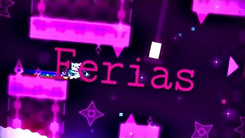 Ferias by NukeIIX (Geometry Dash)