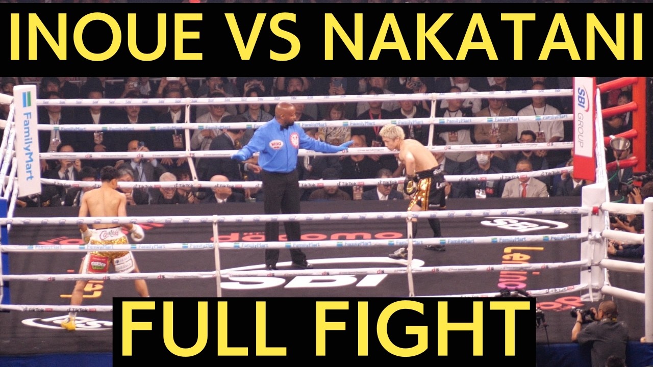 井上尚弥 vs 中谷潤人 現地映像 Naoya Inoue 🇯🇵 vs Junto Nakartani