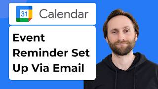How to Set Up Event Reminders via Email in Google Calendar [2026 Guide]