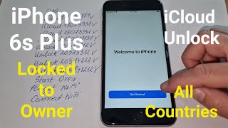 iPhone 6s Plus iCloud Locked to Owner Unlock Any iOS All Countries Real Success✔️