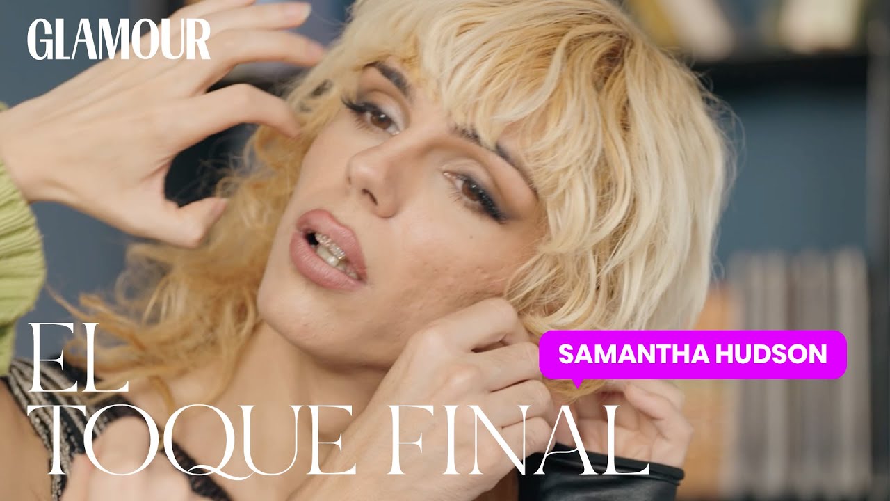 Samantha Hudson: así se preparó para los premios Glamour Women of the ...