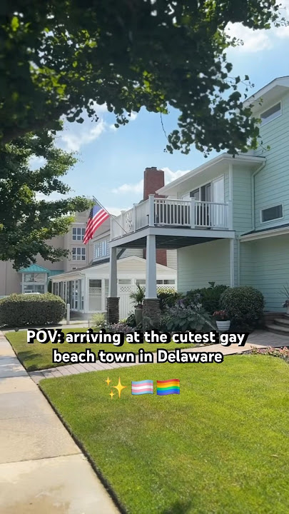 POV: arriving at the cutest gay beach town in Delaware ✨🏳️‍⚧️🏳️‍🌈