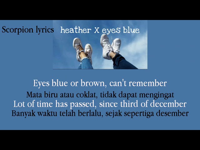 heather X eyes blue // lirik + terjemahan indo class=