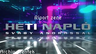 Heti Napló - Riport Zene