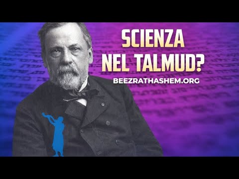 Louis Pasteur ha letto il Talmud?