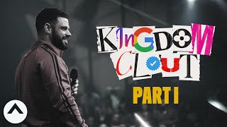 Kingdom Clout Part 1 | Pastor Steven Furtick | Elevation Church