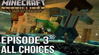 Minecraft Story Mode Episode 3 - All Choices/ Alternative Choices