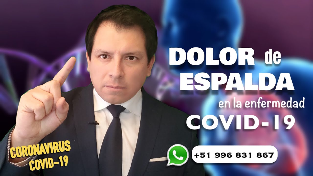 ¿DOLOR DE ESPALDA EN LA ENFERMEDAD COVID-19? ¿POR QUÉ HAY DOLOR TORÁCICO EN ESTA ENFERMEDAD?