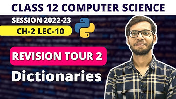 Dictionaries| Revision Tour 2 |Class 12 Python Computer Science| Sumita Arora| Vishal Kumar
