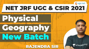 NTA UGC NET/JRF 2021 | Special Class | Physical Geography Batch | Unacademy App | by Rajendra Sharma