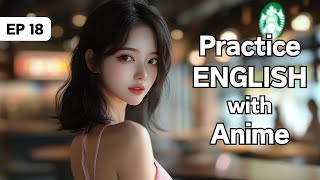 EP18. Emily's Jealousy Over Hugo and Hitomi 😒 | Master English with Conversation | Native Phrases