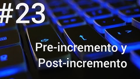 Preincremento y Postincremento | Curso de C