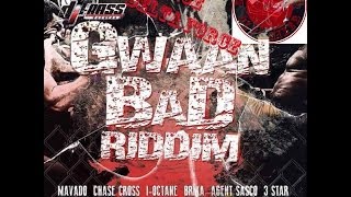 Download lagu GWAN BAD RIDDIM MIX DjRiCE