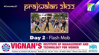 VIGNAN's Prajwalan 2k22 FEST | Day 2 - June 17th | Flash Mob | Channel 27