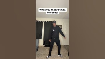 When you and bro find a new song (Song: So Supa- DON’T HIDE)