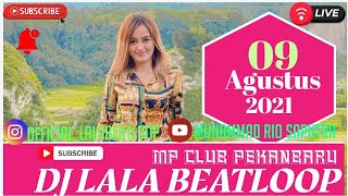 DJ Lala 9 Agustus 2021 MP club pekanbaru