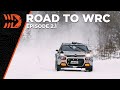 Road To WRC: Arctic Rally Finland 2021 - Ep. 2.1