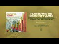 Fear Before The March of Flames "A Brief Tutorial In Bachanalia (Cigarettes As Currency)"