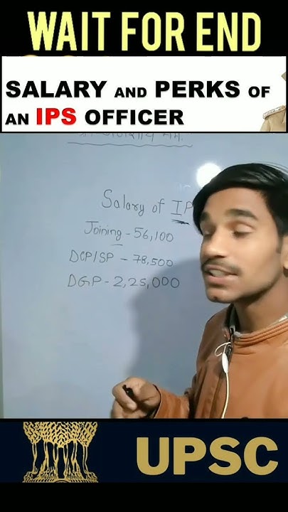 upsc-exam-salary-of-ips-officer-part-1-upsc-motivation-ias