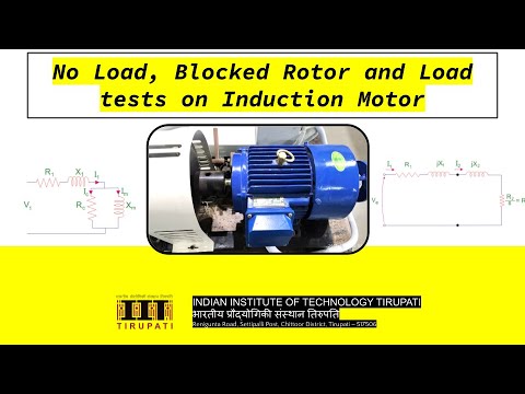 No Load, Blocked Rotor and Load tests on Induction Motor - YouTube