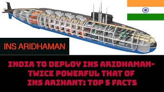 Introduction: india’s nuclear-powered ballistic missile submarine
ins ariddh aman has cleared all deep sea and weapons firing trials is
waiting for clear...