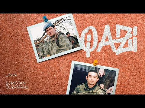 URAN x Şəmistan Əlizamanlı — QAZİ (Official Video) | 2023