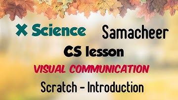 Tn Samacheer 10th Science/Computer lesson/Visual Communication/Scratch - Introduction(Part - 2)