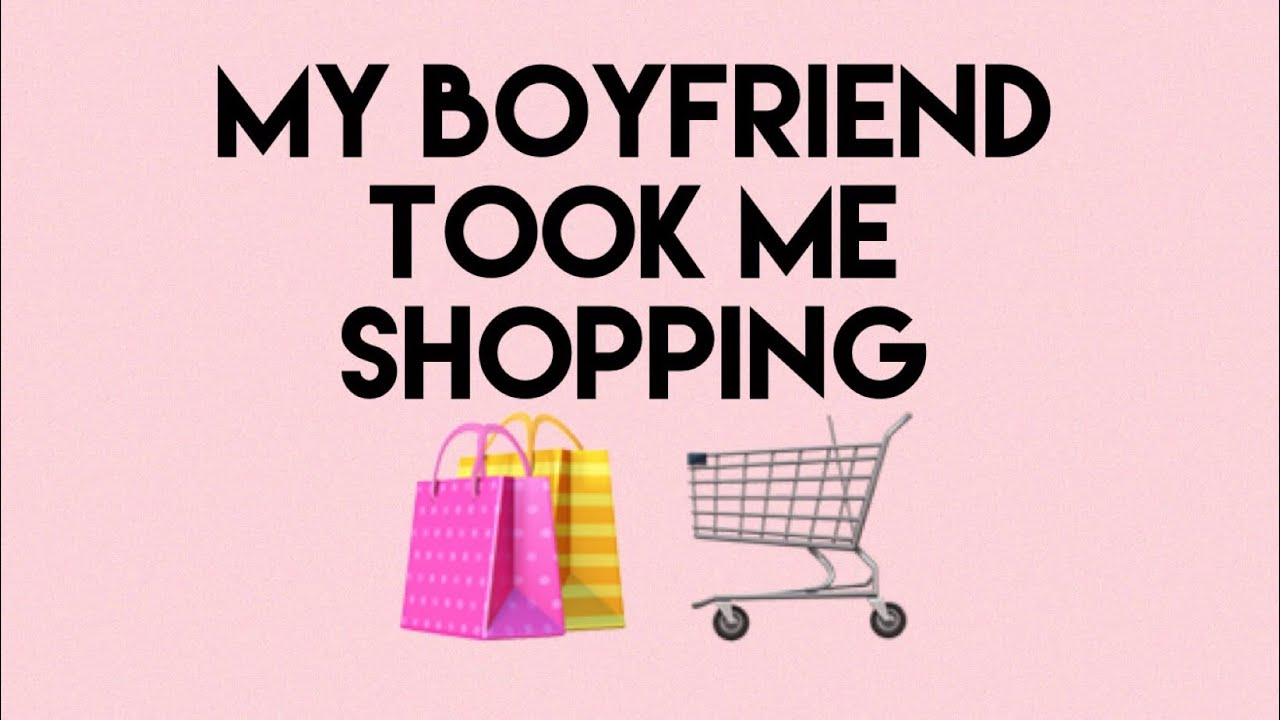 MY BOYFRIEND TOOK ME SHOPPING🛍 // TOTALLY SPOILED ME❤️