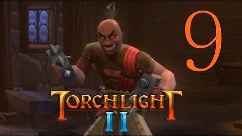 Searching For Crests-Torchlight 2-part 9