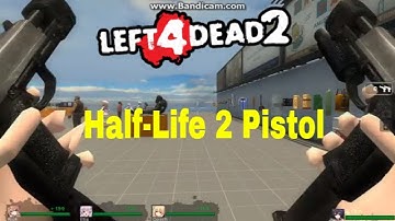 L4D2 Workshop Showcase: HL2 Pistols L4d1 Animations