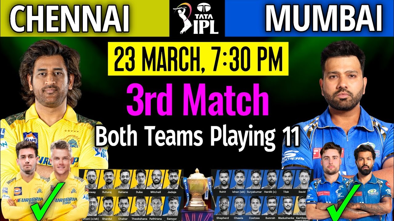 IPL 2025 | Match 03 | Chennai Vs Mumbai Playing 11 Comparison | CSK vs MI Playing 11 2025
