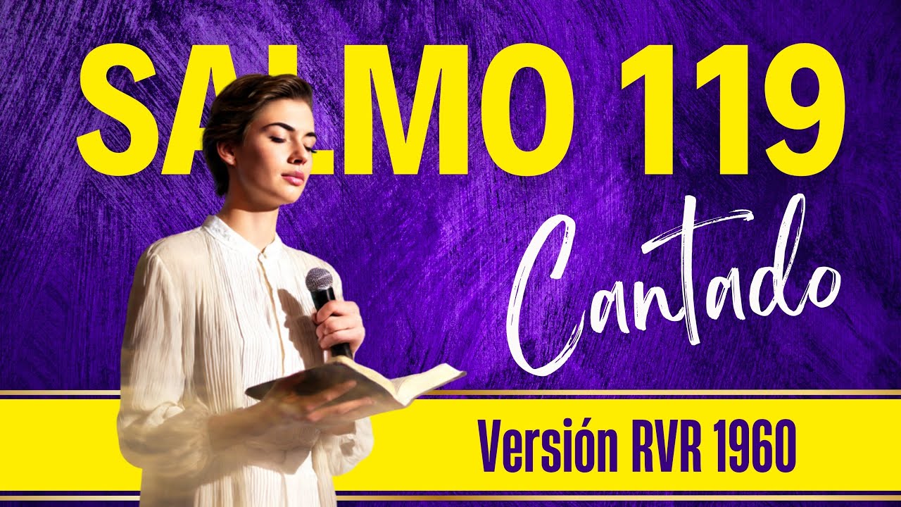 SALMO 119 COMPLETO - YouTube