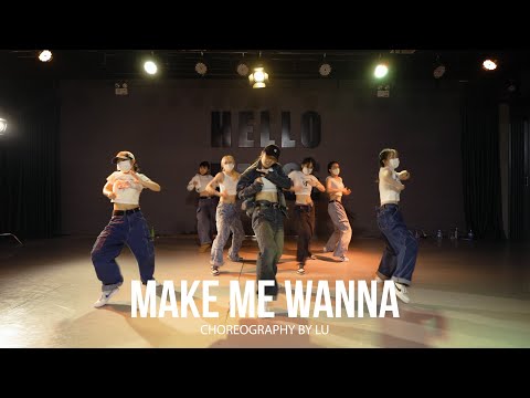 【Hellodance Class】 LU choreo – Make me wanna