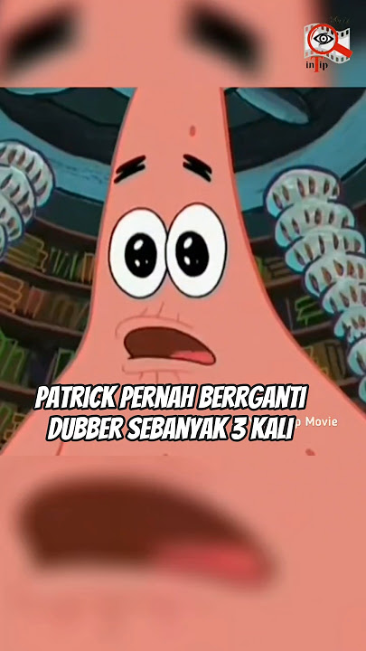3 Dubber Pengisi Suara Patrick Versi Bahasa Indonesia