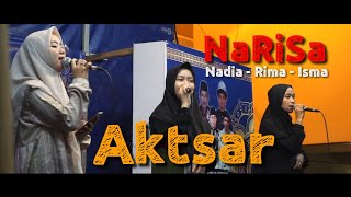 Aktsar || NARISA || Nadia Nur Fatimah, Rimma Khosiyah, Isma Yuhanah