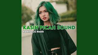 Kasih Picah Sound (feat. ALEX LMS OFFICIAL, Andre breakz)