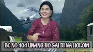 BE NO 404 UNANG HO SAI DI NA HOLOM LAGU: Ernst Gebthardt,1899@rotuasihombing