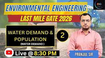 WATER DEMAND & POPULATION FORECASTING || ENVIRONMENTAL ENGINEERING #LASTMILEGATE2026 #gate2026