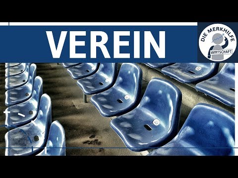 Verein / Vereinsrecht einfach erklärt - Gründung, Aufbau, Haftung, Kapital & Merkmale - Rechtsform