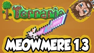 Lets Play Community Presents - Terraria Meowmere Review! So Annoyingly Powerful!
