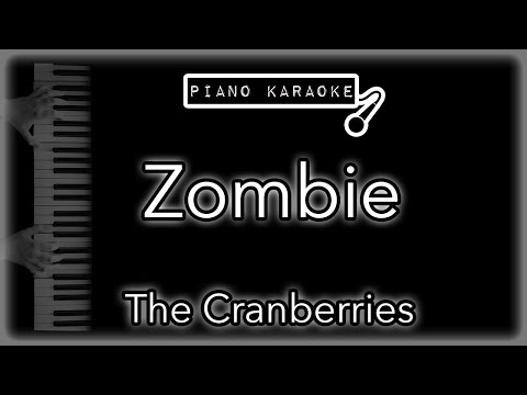 Zombie - The Cranberries - Piano Karaoke Instrumental