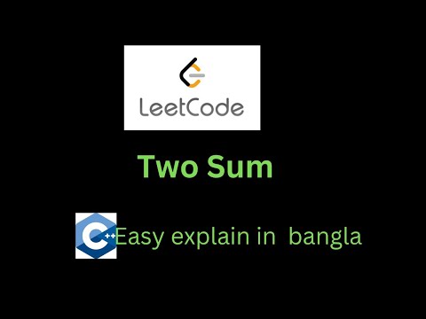Two Sum || Leetcode full solution || c++ || Bangla