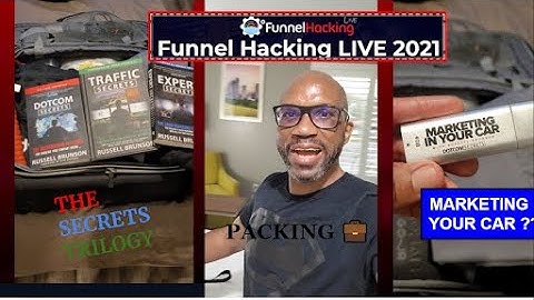 My Journey To Funnel Hacking Live 2021: Ep. 5 Packing, Secrets Trilogy, and Marketing in your car?