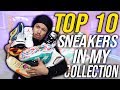 TOP 10 FAVORITE SNEAKERS IN MY COLLECTION IN 2020 !