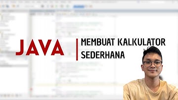 Membuat Kalkulator Sederhana Dengan NetBeans
