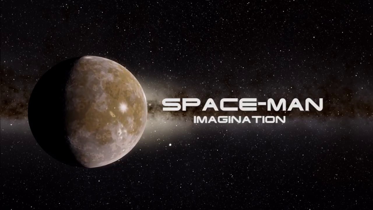 Space-man - Imagination adlı videoyu YouTube'da izle Space-man - Imagination adlı videoyu YouTube'da izle